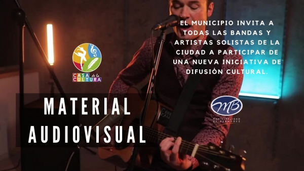 Convocatoria de material audiovisual de Bandas y Artistas Solistas